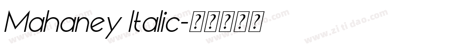 Mahaney Italic字体转换